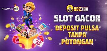 Aplikasi Slot Deposit Pulsa Indosat